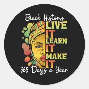 Pegatina Redonda Live It Learn It Make It African Black History Mon