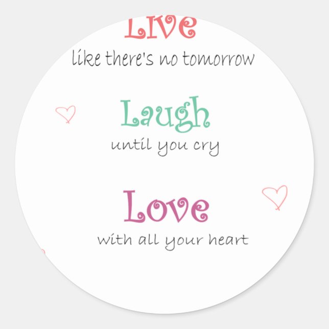 Pegatina Redonda Live Laugh Love (Anverso)