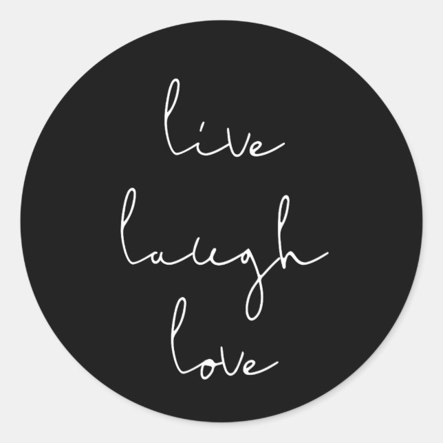 Pegatina Redonda Live laugh love black sticker (Anverso)