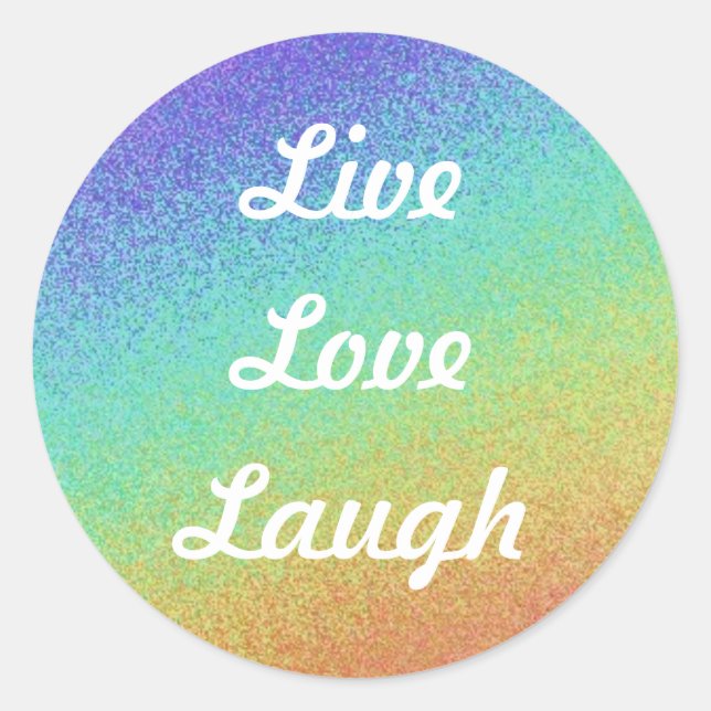 Pegatina Redonda Live, Love, Laugh (Anverso)