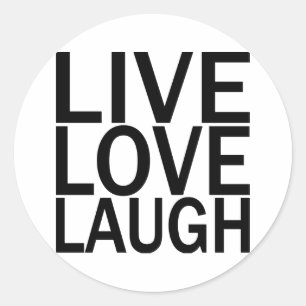 Pegatina Redonda Live Love Laugh