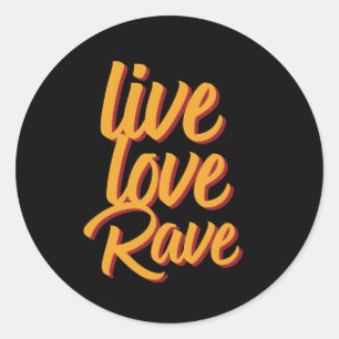 Pegatina Redonda Live Love Rave Dance Fiesta Música electrónica