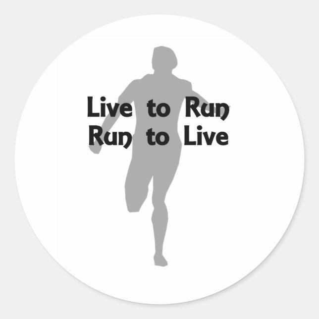 Pegatina Redonda Live to Run, Run to Live (Anverso)