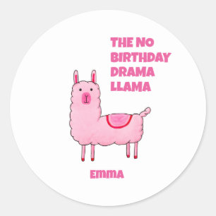Pegatina Redonda Llama a drama de no cumpleaños