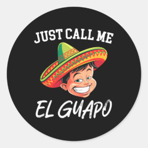Pegatina Redonda Llámame El Guapo Fiesta Cinco De