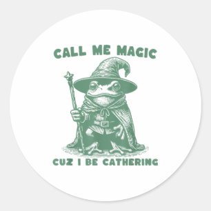 Pegatina Redonda Llámame Magia Porque Estoy Reuniendo, Rana Maga Di