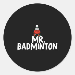 Pegatina Redonda Llámame Mr. Badminton Player Funny Shuttle