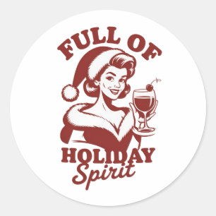 Pegatina Redonda Lleno De Espíritu Navideño Vino Snarky Navidad Xma