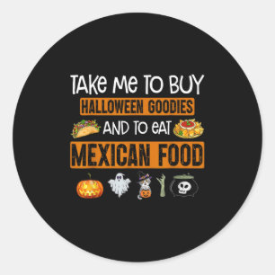 Pegatina Redonda Llévame A Comprar Bienes De Halloween Y A Comer Me