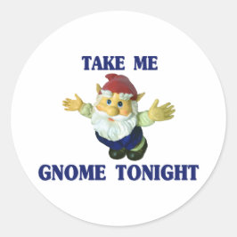 Pegatina Redonda Llévame a Gnome esta noche