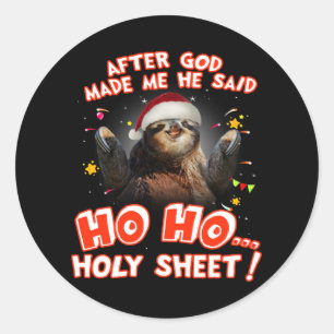 Pegatina Redonda Llovia Después De Que Dios Me Hizo Dijo Cómo Lásti