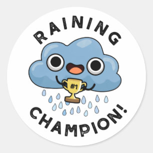 Pegatina Redonda Lluvia Champ Funny Weain Cloud Pun