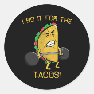 Pegatina Redonda Lo Hago Por El Taco Cinco De Tacos