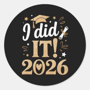 Pegatina Redonda Lo Hice Clase De Graduación 2026 26 Graduado