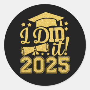Pegatina Redonda Lo Hice En 2025 Graduación Graduada De 2025