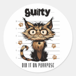 Pegatina Redonda Lo hizo a propósito - gato gracioso