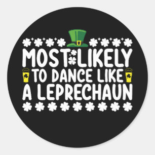 Pegatina Redonda Lo Más Probable Es Bailar Como Un Leprechaun St Pa