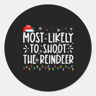 Pegatina Redonda Lo Más Probable Es Disparar A Los Navidades De La 