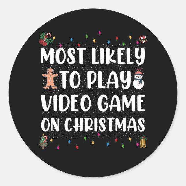 Pegatina Redonda Lo Más Probable Es Jugar Videojuego En Los Juegos  (Anverso)
