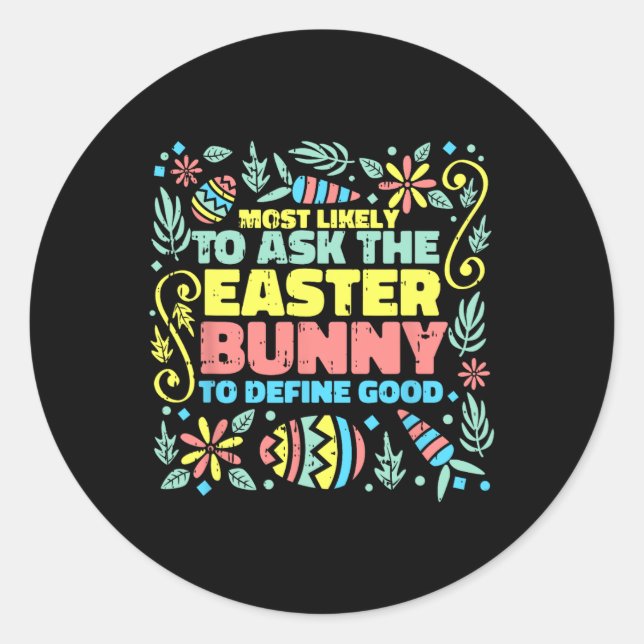 Pegatina Redonda Lo Más Probable Es Preguntar Caza Graciosa De Huev (Anverso)