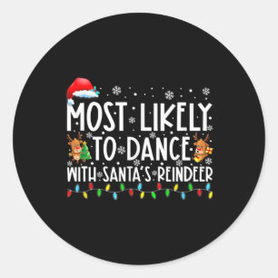 Pegatina Redonda Lo más probable es que bailen con la familia de re