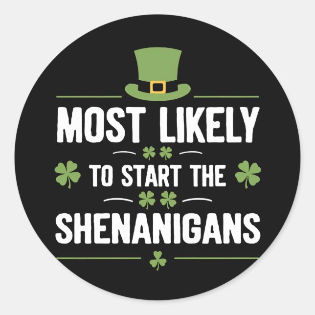 Pegatina Redonda Lo más probable es que empiecen los Shenanigans St (Anverso)