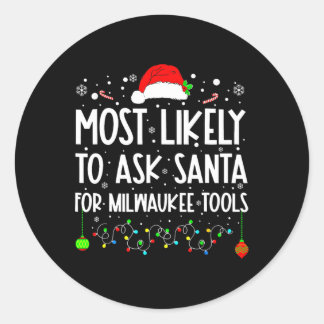 Pegatina Redonda Lo Más Probable Es Que Le Pida A La Santa Herramie