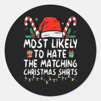 Pegatina Redonda Lo Más Probable Es Que Odien A Navidades Que Coinc