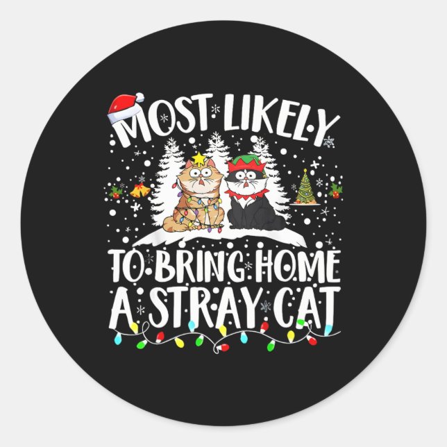 Pegatina Redonda Lo Más Probable Es Que Traigan A Casa A Un Gato Na (Anverso)