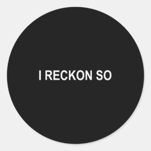 Pegatina Redonda Lo Recuerdo, Chiste, Divertido, Sarcástico, Famili