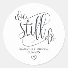 Pegatina Redonda Lo seguimos haciendo, Boda aniversario negro y bla