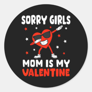 Pegatina Redonda Lo siento Chicas Mamá es mi niño de San Valentín