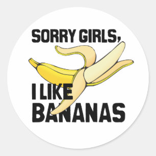 Pegatina Redonda LO SIENTO CHICAS QUE ME GUSTAN LOS BANANAS -.png