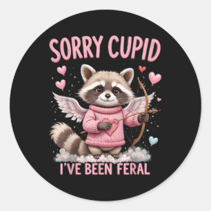 Pegatina Redonda Lo Siento Cupido He Sido Feral Raccoon Valentine