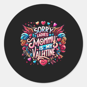 Pegatina Redonda Lo siento Damas Mami es mi San Valentín de niños
