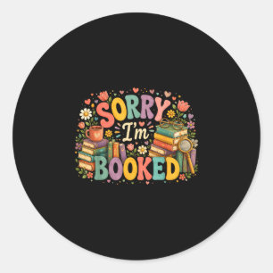 Pegatina Redonda Lo siento, estoy reservado divertido bibliotecario