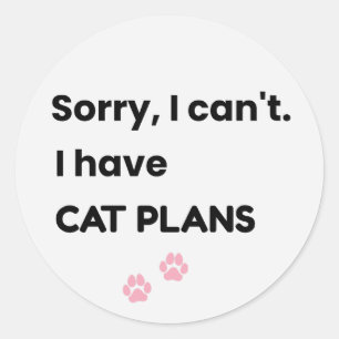 Pegatina Redonda Lo siento, no puedo, tengo planes de gato Diseño