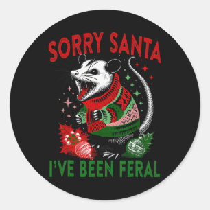Pegatina Redonda Lo siento Santa I ha sido Feral Funny Feral Opossu