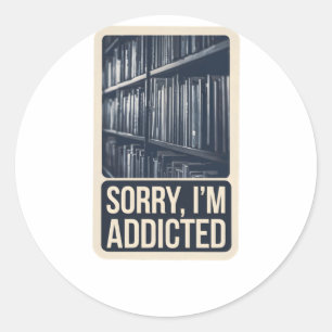 Pegatina Redonda Lo siento, soy adicto - Divertido libro Worm Motiv