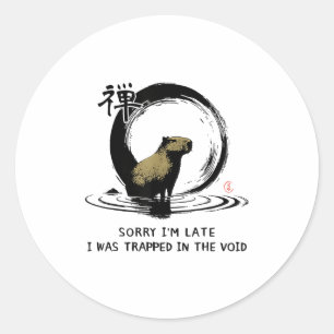 Pegatina Redonda Lo Siento Tarde Me Atrapé En El Void Capybara Z
