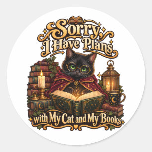 Pegatina Redonda Lo siento, tengo planes con mi gato y mis libros D