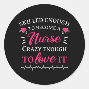 Pegatina Redonda Lo suficientemente hábil para volverse una enferm