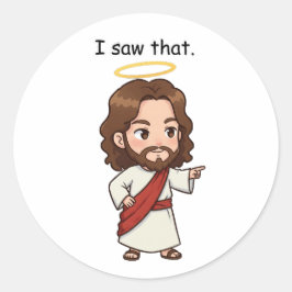 Pegatina Redonda Lo Vi - Jesús reacciona