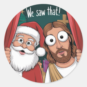 Pegatina Redonda ¡LO VIMOS! Santa y Jesús Siempre Están Vigilando