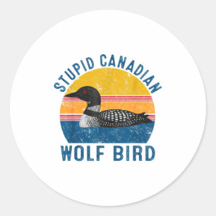 Pegatina Redonda Lobo canadiense divertido Loon Bird Humor cita