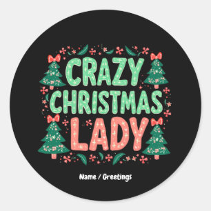 Pegatina Redonda Locos Navidades Lady Gracioso regalo de vacaciones