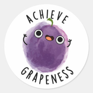 Pegatina Redonda Lograr la Grapeness Funny Positive Grape Pun
