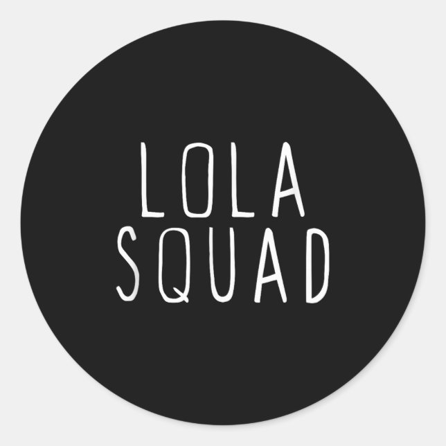 Pegatina Redonda Lola Squad Cute Funny  (Anverso)