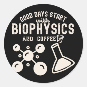Pegatina Redonda Los Buenos Días Comienzan con Biofísica y Café