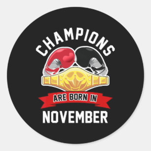 Pegatina Redonda Los Campeones Nacen En Noviembre Boxing Sport Birt